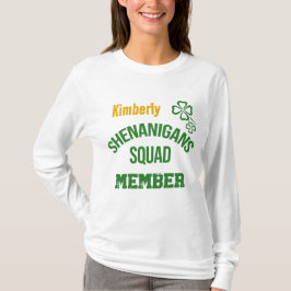 Shenanigans Squad Member T-Shirt