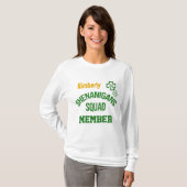 Shenanigans-Squad-Mitglied T-Shirt (Vorne ganz)