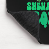 Shenanigans Squad Neigt zu Malarkey St. Patrick's  Mousepad (Ecke)