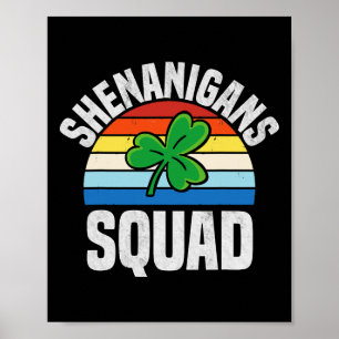 Shenanigans Squad Shamrocks Irischer Lustiger St. Poster