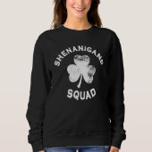 Shenanigans Squad St Patricks Day Funny Matching Sweatshirt (Vorderseite)