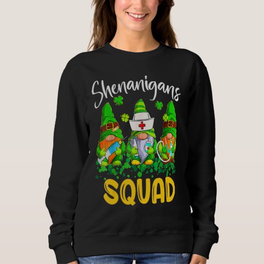 Shenanigans Squad St Patricks Day Gnomes Nurse Ste Sweatshirt (Vorderseite)