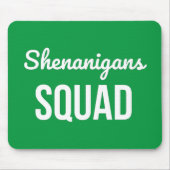 Shenanigans Squad St Patrick's Day Mousepad (Vorne)