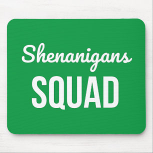 Shenanigans Squad St Patrick's Day Mousepad