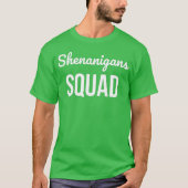 Shenanigans Squad St Patrick's Day T-Shirt (Vorderseite)