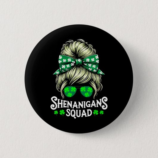 Shenanigans Squad Unordentlicher Dutt St Patricks Button (Vorderseite)