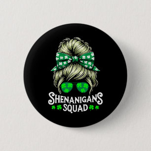Shenanigans Squad Unordentlicher Dutt St Patricks Button