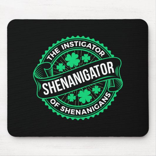 Shenanigans St Patricks Day Spaß Shenanigator Mousepad (Vorne)