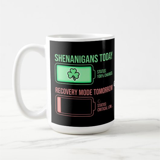Shenanigans Today Recovery Mode Tomorrow Funny  Kaffeetasse (Links)