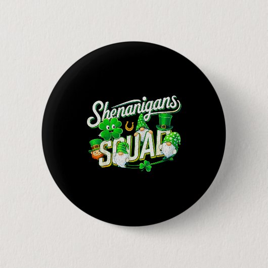 Shenanigans-Truppe lustig für Kinder Frauen Männer Button (Vorderseite)