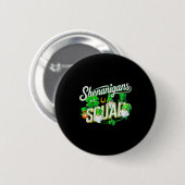 Shenanigans-Truppe lustig für Kinder Frauen Männer Button (Vorne & Hinten)