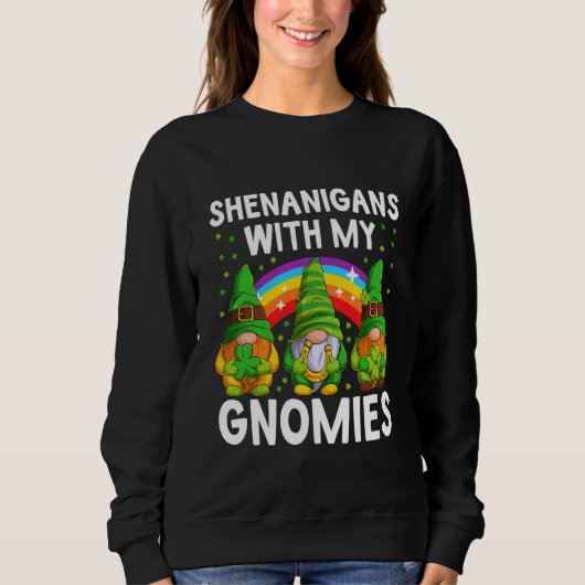 Shenanigans With My Gnomies St Patrick's Day Gnome Sweatshirt (Vorderseite)