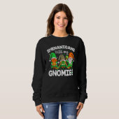 Shenanigans With My Gnomies St Patrick's Day Gnome Sweatshirt (Vorne ganz)