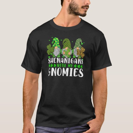 Shenanigans With My Gnomies St Patrick's Day Gnome T-Shirt (Vorderseite)