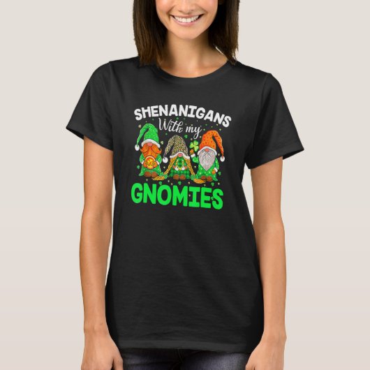 Shenanigans With My Gnomies St Patrick's Day Gnome T-Shirt (Vorderseite)