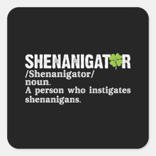 Shenanigator Definition St. Patrick's Day Quadratischer Aufkleber