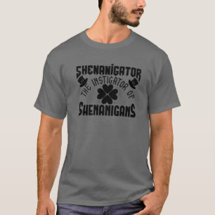 Shenanigator der Instigator von Shenanigans St. Pa T-Shirt