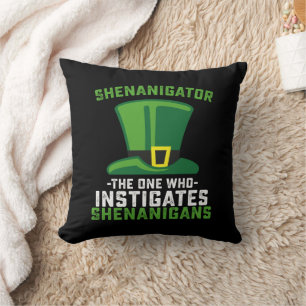 Shenanigator Derjenige, der Schabernack initiiert Kissen