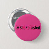 #ShePersisted, fett schwarzer Text auf heiß rosa T Button (Vorne & Hinten)
