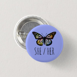 SHER/HER Pronouns Watercolor Butterfly Button