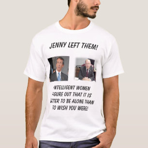 Sheriff, Jenny verließ ihn! , Intelligente T-Shirt