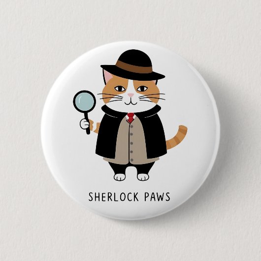 Sherlock Paws, Detektiv Katze, Sleuth, Kriminaljäg Button (Vorderseite)