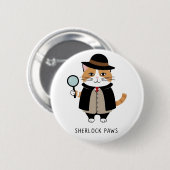 Sherlock Paws, Detektiv Katze, Sleuth, Kriminaljäg Button (Vorne & Hinten)