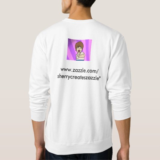 SherryCreatesZazzle Sweatshirt (Rückseite)