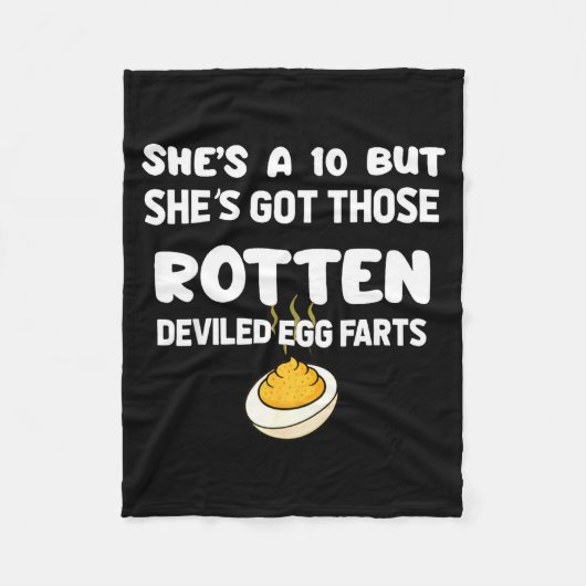 She's A 10 But She Got Those Rotten Deviled Egg Fa Fleecedecke (Vorderseite)