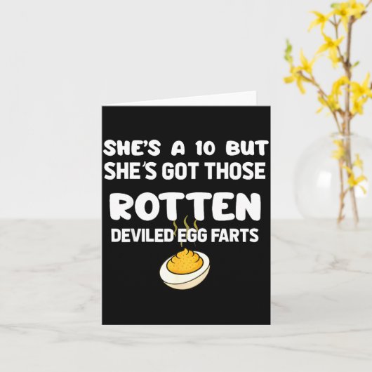 She's A 10 But She Got Those Rotten Deviled Egg Fa Karte (Gelbe Blume)