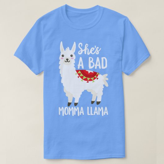 Shes A Bad Momma Llama T-Shirt (Design vorne)