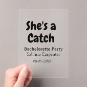 She's a catch bachelorette party name date simple acryleinladungen (Insitu (Handheld))