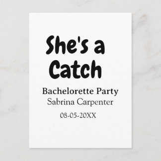 She's a catch bachelorette party name date simple  postkarte