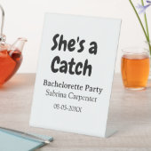 She's a catch bachelorette party name date simple  sockelschild (In Situ)