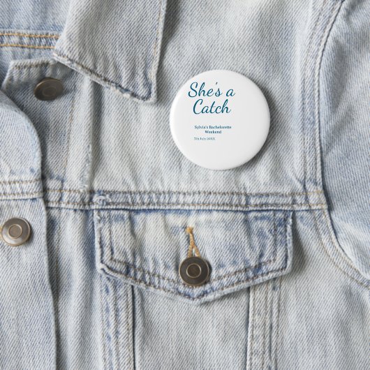 She's a catch bachelorette weekend name blue date button (Beispiel)