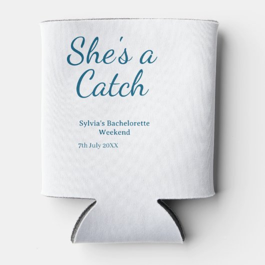 She's a catch bachelorette weekend name blue date dosenkühler (Vorderseite)