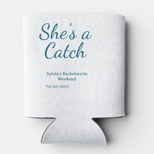 She's a catch bachelorette weekend name blue date dosenkühler (Rückseite)