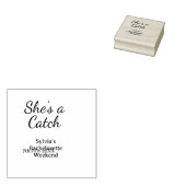 She's a catch bachelorette weekend name blue date gummistempel (Stempel)
