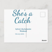 She's a catch bachelorette weekend name blue date postkarte (Rückseite)