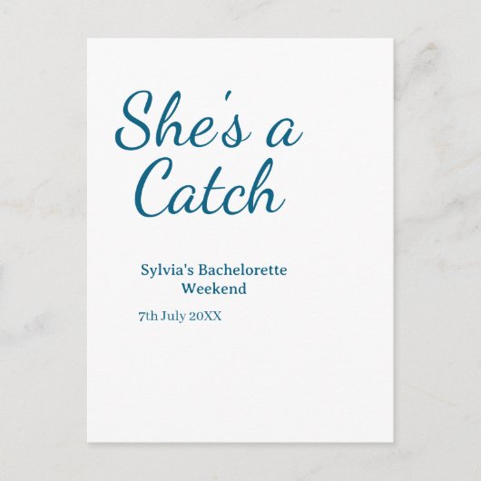 She's a catch bachelorette weekend name blue date postkarte (Vorderseite)