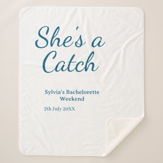She's a catch bachelorette weekend name blue date sherpadecke (Vorderseite)