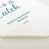 She's a catch bachelorette weekend name blue date sherpadecke (3/4)