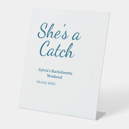 She's a catch bachelorette weekend name blue date sockelschild (Vorderseite)