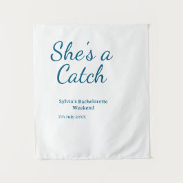 She's a catch bachelorette weekend name blue date wandteppich