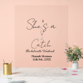 She's a catch champagne bottle bachelorette weeken acrylschild (Hochzeit)