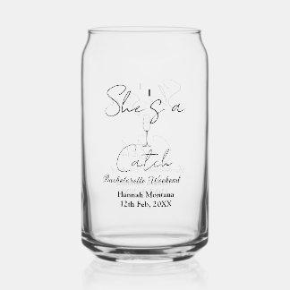 She's a catch champagne bottle bachelorette weeken dosenglas