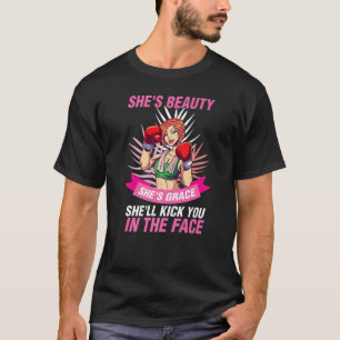 Shes Beauty Shes Grace Muschel kick dich ins Gesic T-Shirt