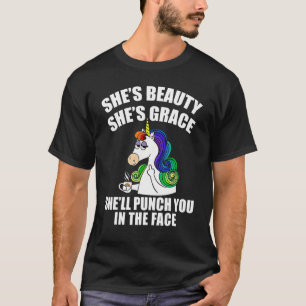 Shes Beauty She's Grace Sie wird Sie in den Fa. T-Shirt