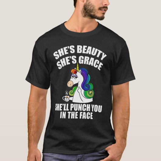 Shes Beauty She's Grace Sie wird Sie in den Fa. T-Shirt (Vorderseite)