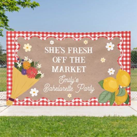 SHE'S FRESH OFF THE MARKET party banner (Außenbereich)